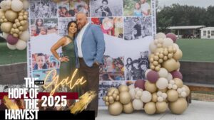 “The Hope of the Harvest” Gala 2025